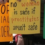 No woman is safe if prostitutes aren't safe